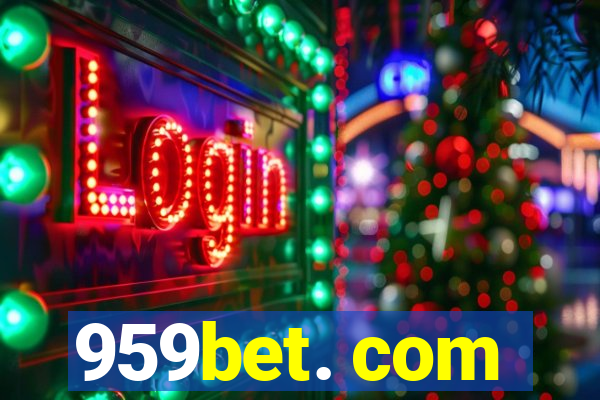 959bet. com